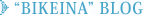 "BIKEINA�hBLOG