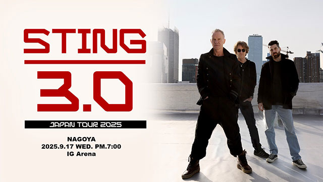 STING 3.0 TOUR 名古屋公演