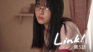 ショートドラマ「Ｌｉｎｋ！」第５話/鎮西寿々歌、ゆうたろう ら出演の時空を超えた青春ストーリー！